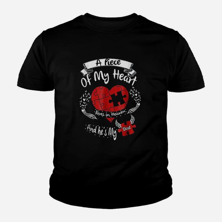 A Piece Of My Heart Lives In Heaven And He Is My Dad Kid T-Shirt