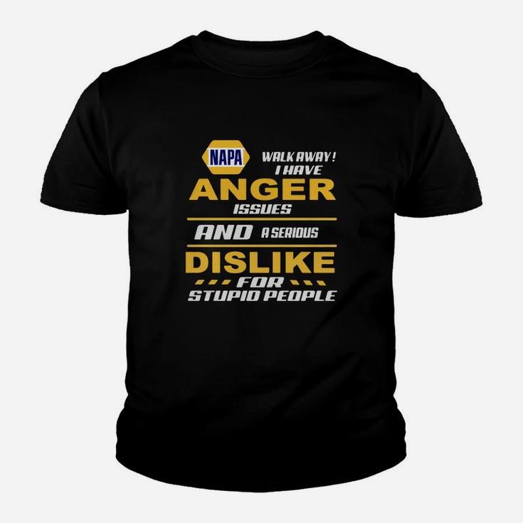 A Serious Dislike For Stupid People Kid T-Shirt