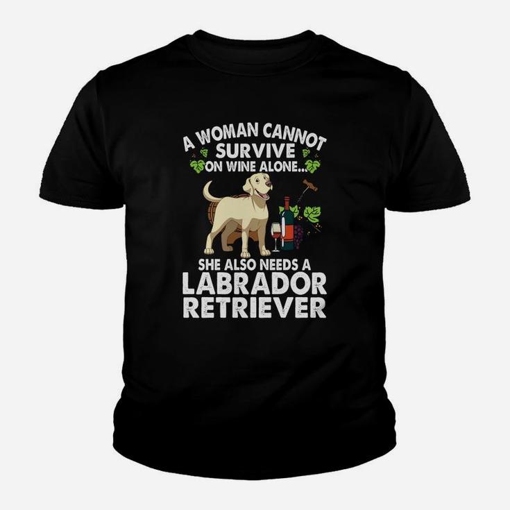 A Woman Cannot Survive On Wine Alone Funny Lab Dog Kid T-Shirt