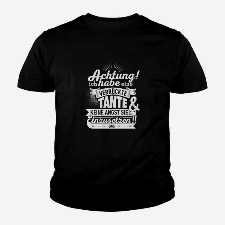 Achtung Ich Habe Eine Verruckte Tante Geschenk Kinder T-Shirt