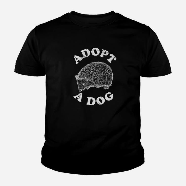 Adopt A Dog Ironic Funny Hedgehog Kid T-Shirt