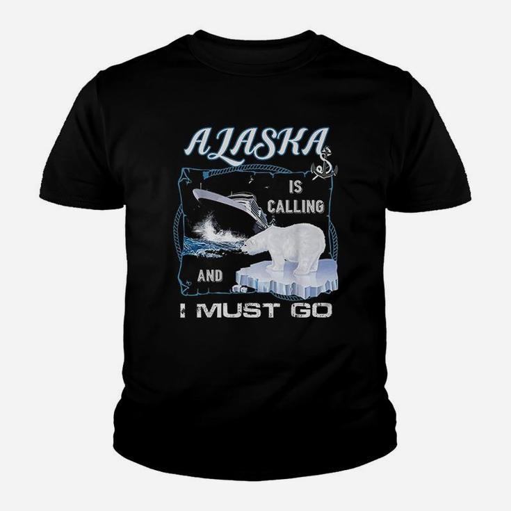 Alaska Is Calling And I Must Go Funny Cruising Kid T-Shirt