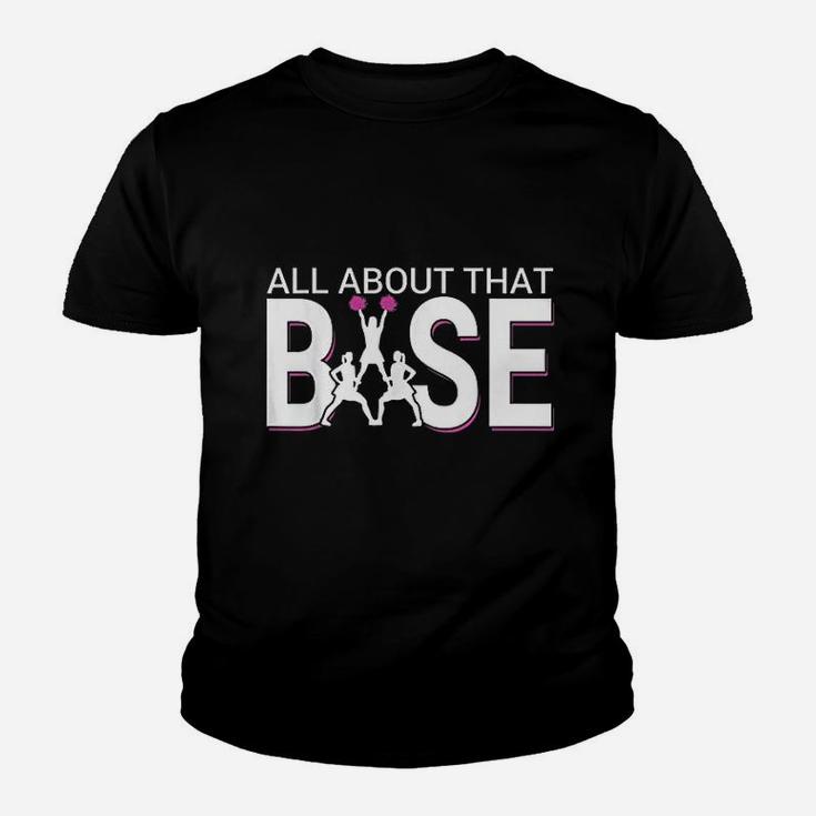 All About That Base Funny Cheerleading Cheer Kid T-Shirt