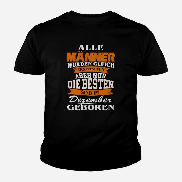 Alle Männer Dezember Geboren Kinder T-Shirt