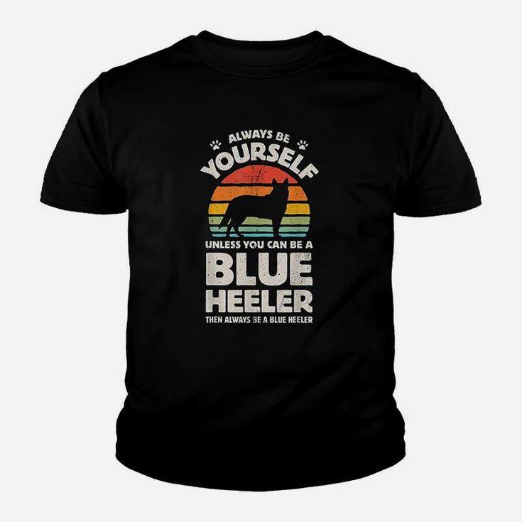 Always Be Yourself Blue Heeler Australian Cattle Dog Vintage Kid T-Shirt