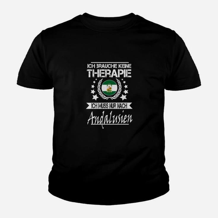 Andalusien Therapie Kinder Tshirt Ich muss nur nach Andalusien Schwarz