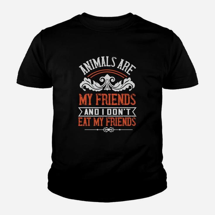 Animals Are My Friends And I Don't Eat My Friends Kid T-Shirt