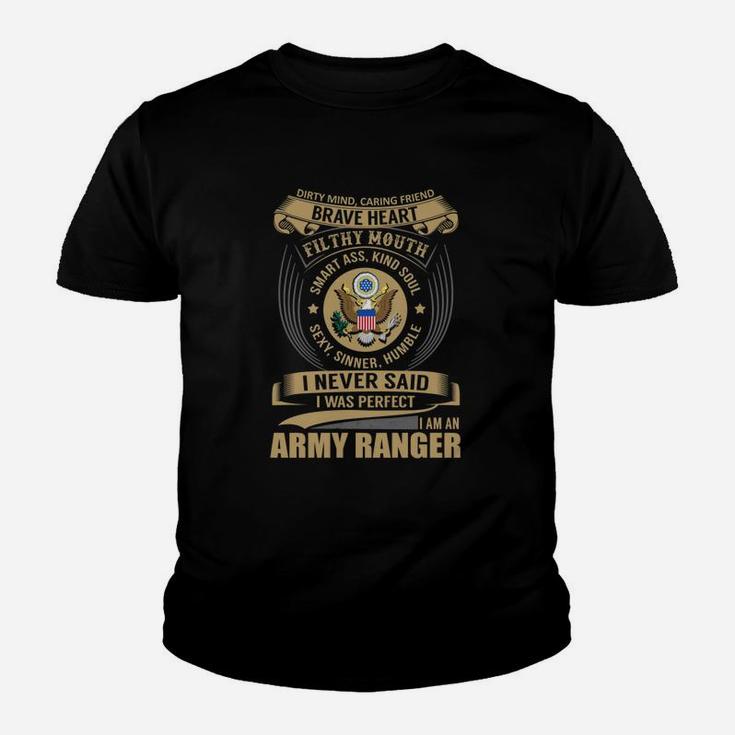 Army Ranger I Never Said I Was Perfect Kid T-Shirt