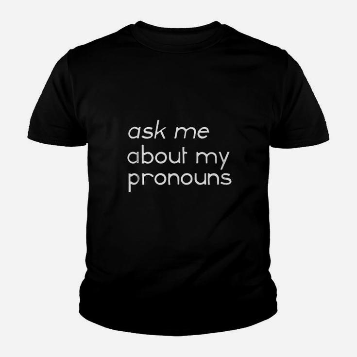 Ask Me About My Pronouns Gender Identity Educate Youth T-shirt