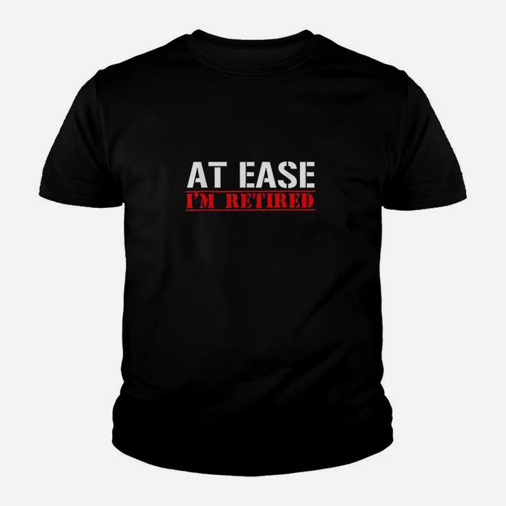 At Ease Im Retired Funny Army Veteran Gift Kid T-Shirt