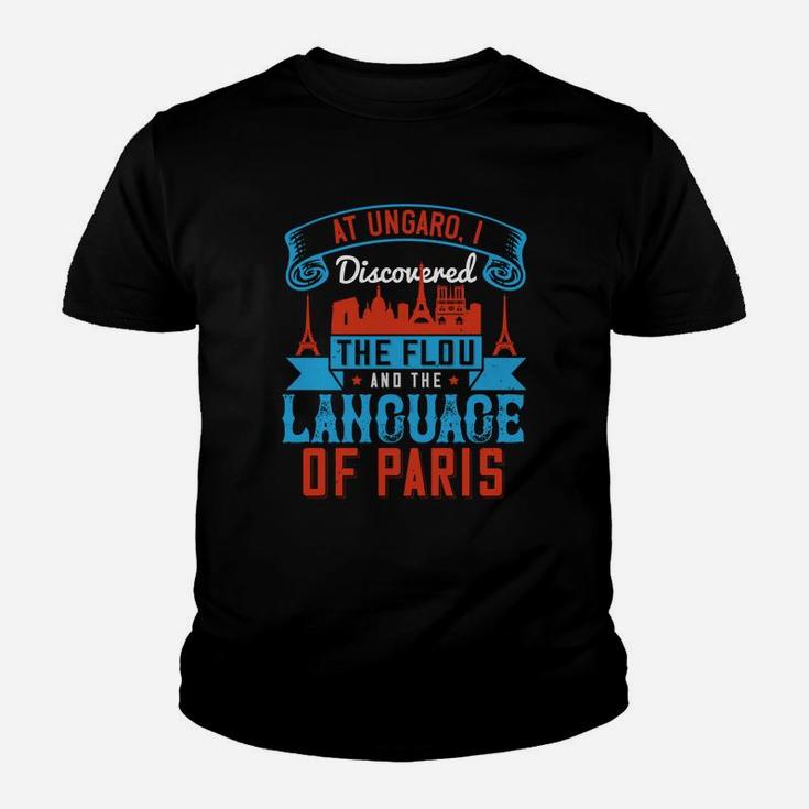 At Ungaro I Discovered The Flou And The Language Of Paris Kid T-Shirt
