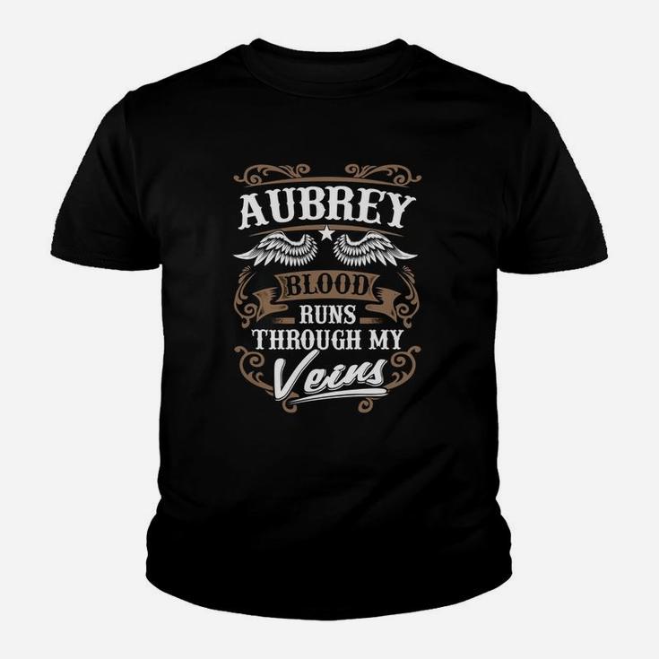 Aubrey Blood Runs Through My Veins Kid T-Shirt