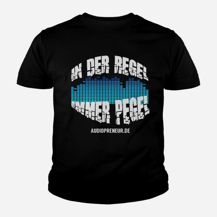 Audiopreneur Immer Pegel Kinder T-Shirt