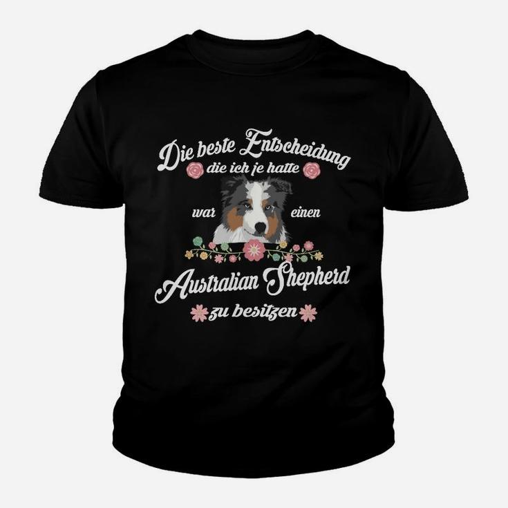 Australian Shepherd Beste Entscheidung Kinder T-Shirt