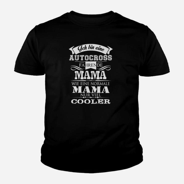 Autocross Fahrenden Mama Kinder T-Shirt