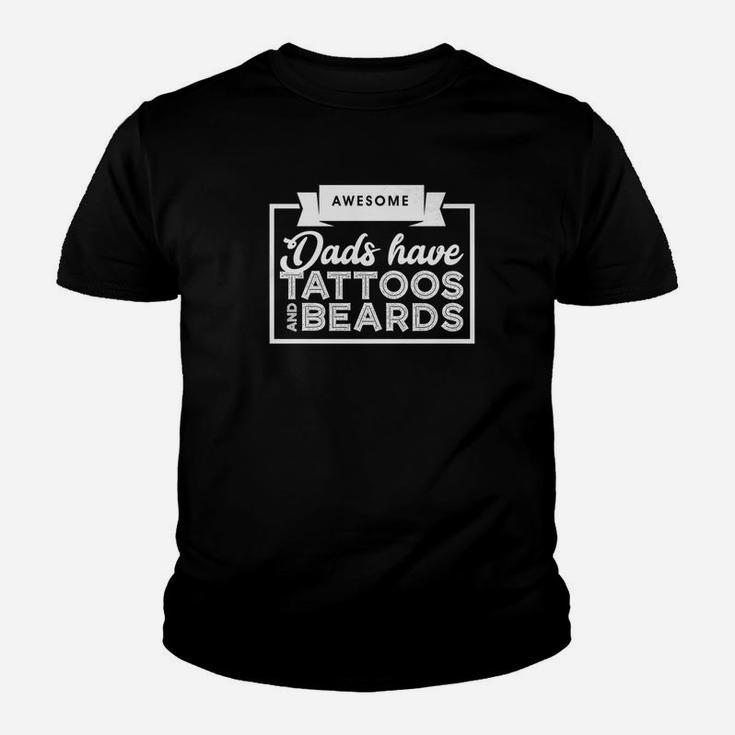 Awesome Dads Have Tattoos And Beards Fathers Day Gift Kid T-Shirt