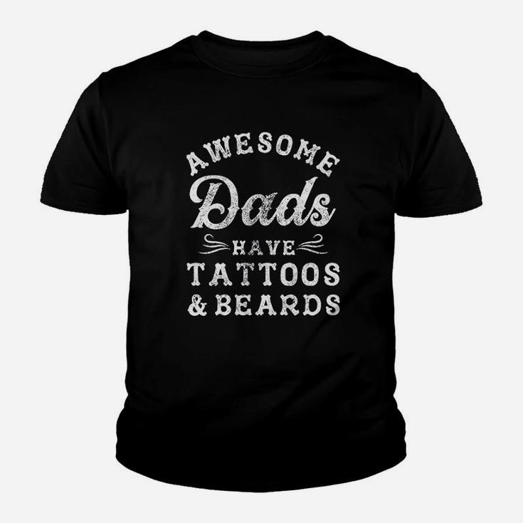 Awesome Dads Have Tattoos And Beards Funny Fathers Day Kid T-Shirt