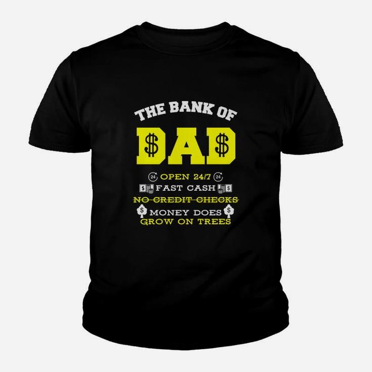 Bank Of Dad Fathers Day Funny Daddy Gifts Kid T-Shirt