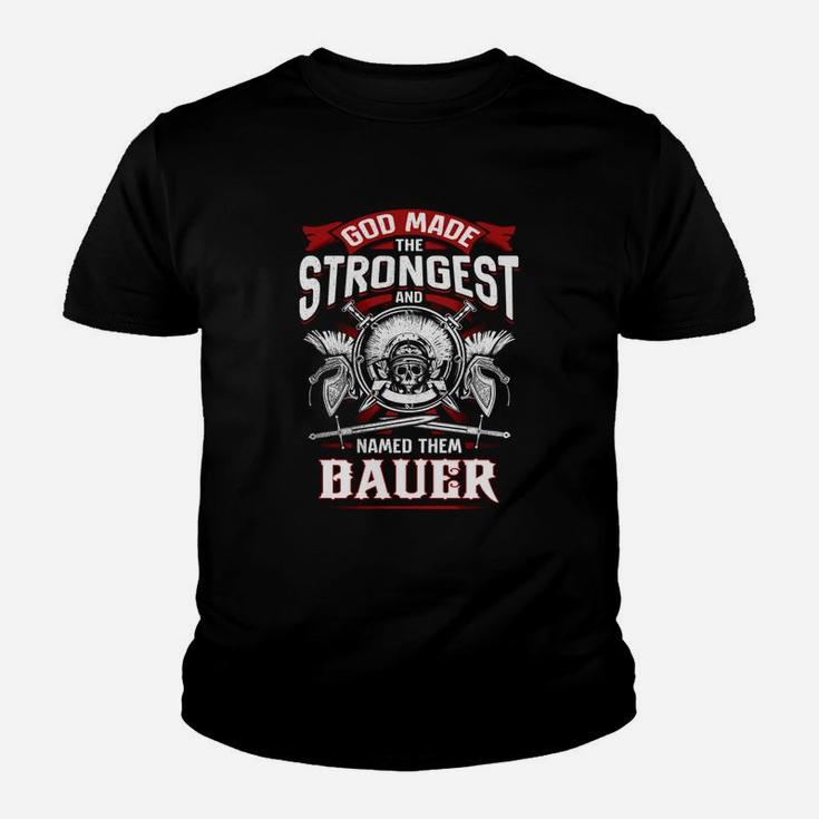 Bauer God Made The Strongest And Named Them Youth T-shirt