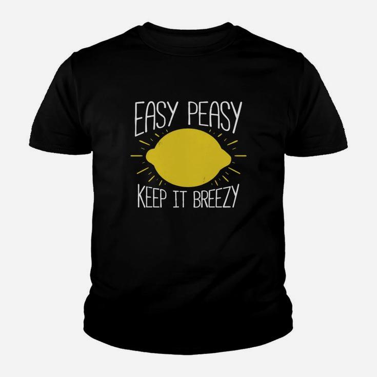 Be The Fruit Easy Peasy Keep It Breezy Tshirt T-shirt Kid T-Shirt