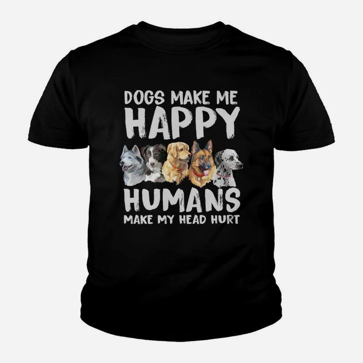 Beautiful Dogs Make Me Happy Humans Make My Head Hurt Kid T-Shirt