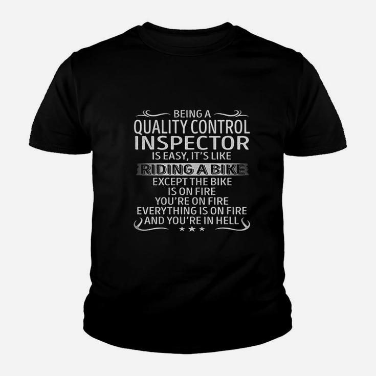 Being A Quality Control Inspector Is Like Riding A Bike Kid T-Shirt