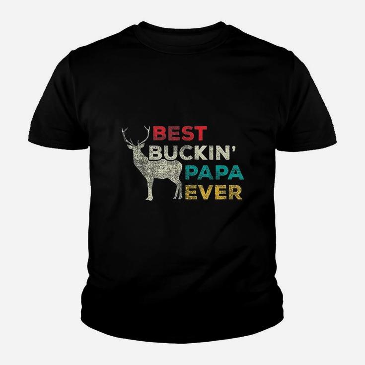 Best Buckin Papa Ever Deer Hunting Kid T-Shirt
