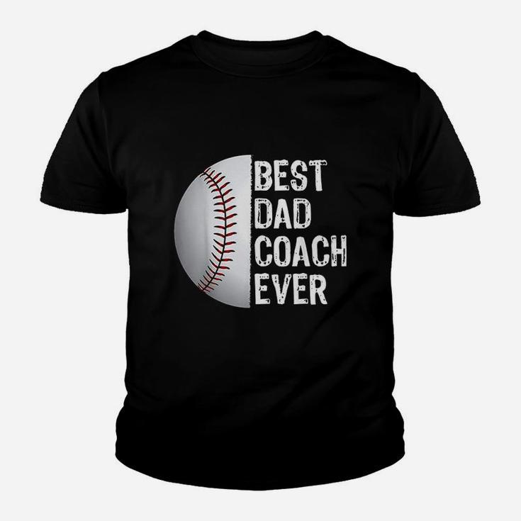 Best Dad Coach Ever Funny Baseball For Sport Lovers Kid T-Shirt