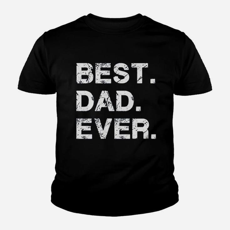 Best Dad Ever Gift For Dad For Dad Husband Kid T-Shirt