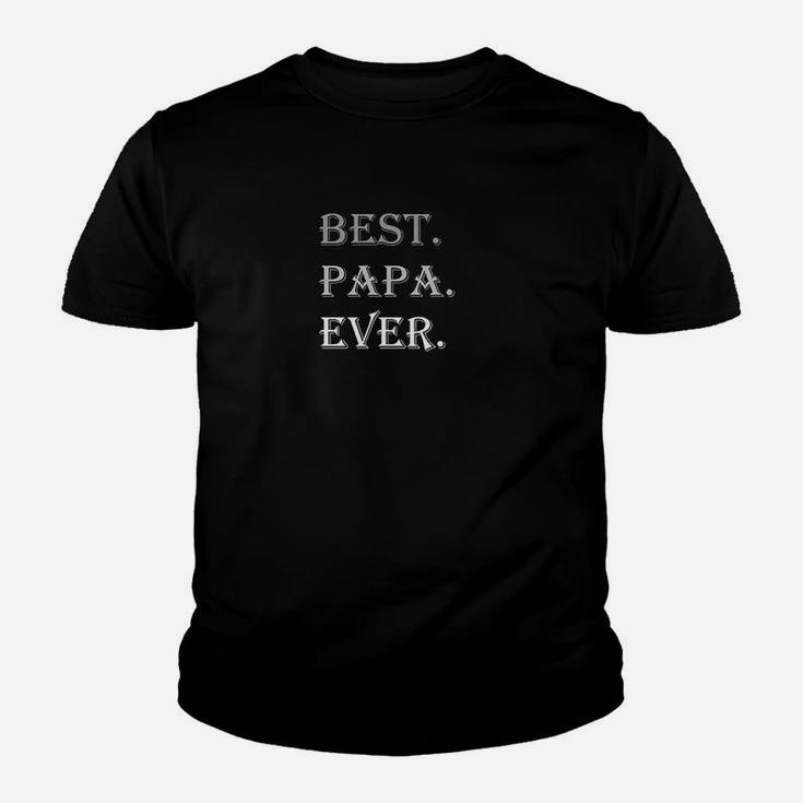 Best Dad Ever Grandpa Dad Gifts For Fathers Day Kid T-Shirt
