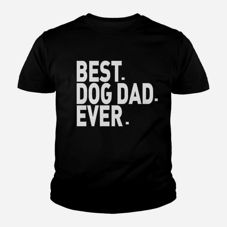 Best Dog Dad Ever Kid T-Shirt