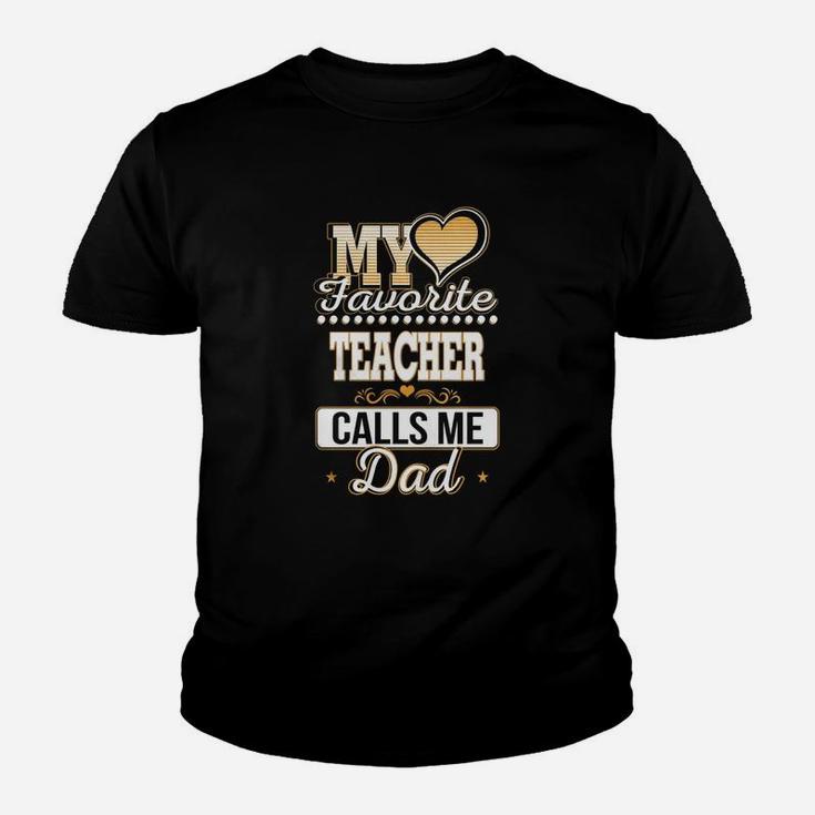 Best Family Jobs Gifts, Funny Works Gifts Ideas My Favorite Teacher Calls Me Dad Kid T-Shirt
