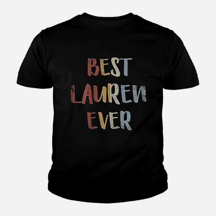 Best Lauren Ever Retro Vintage Name Kid T-Shirt