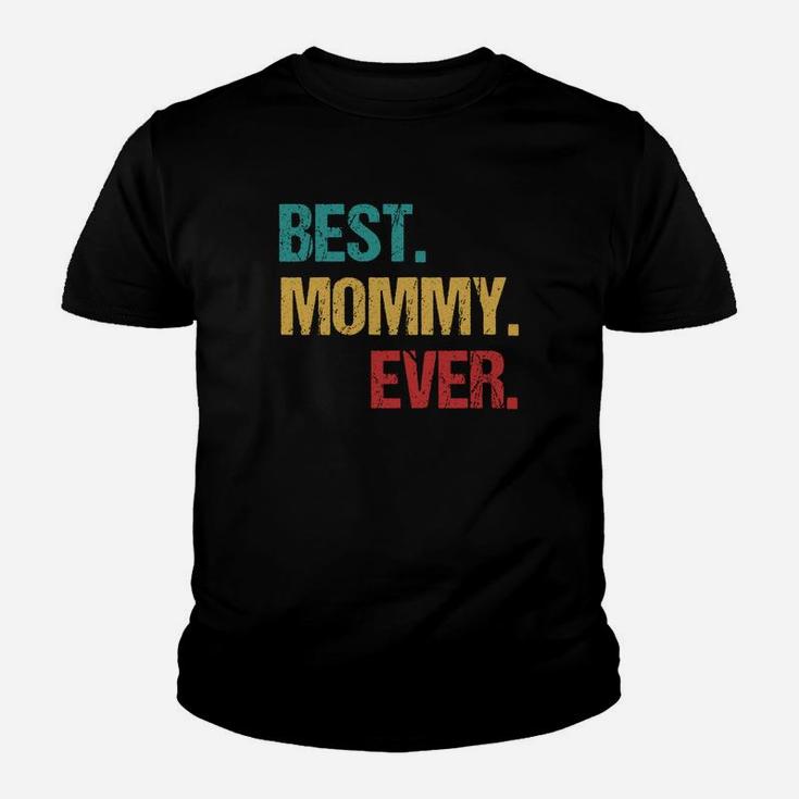 Best Mommy Ever Vintage Best Gifts For Mom Kid T-Shirt