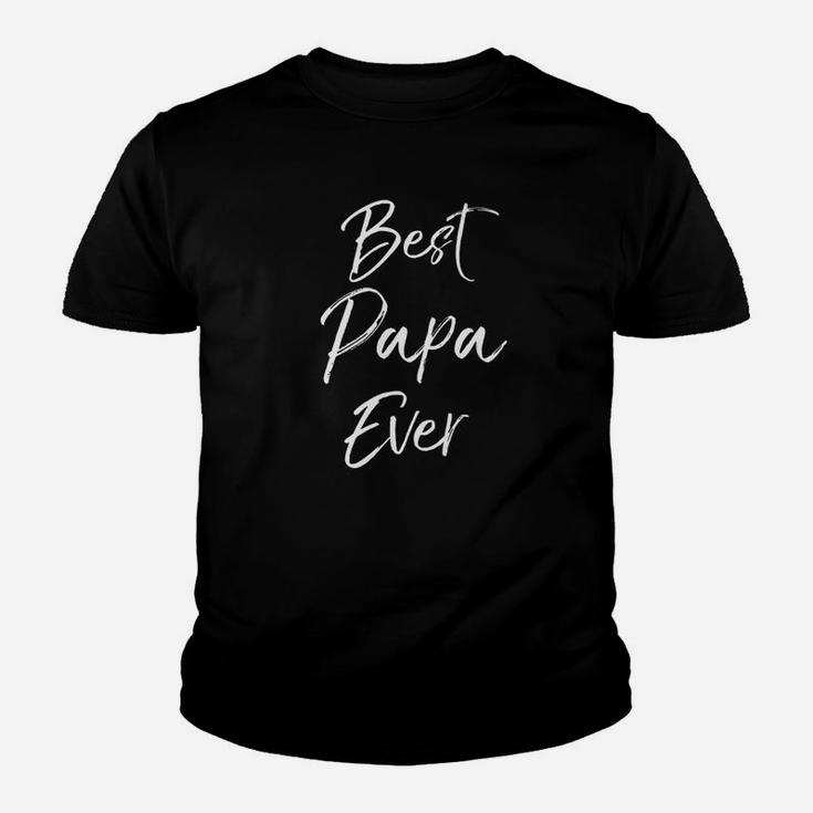 Best Papa Ever Shirt Kid T-Shirt