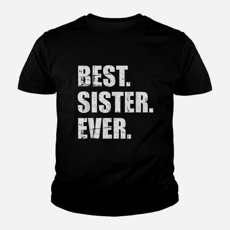 Best Sister Ever, sister presents Kid T-Shirt