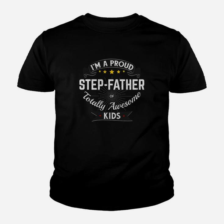 Best Step Dad Gift Im A Proud Step Father Awesome Kids Kid T-Shirt
