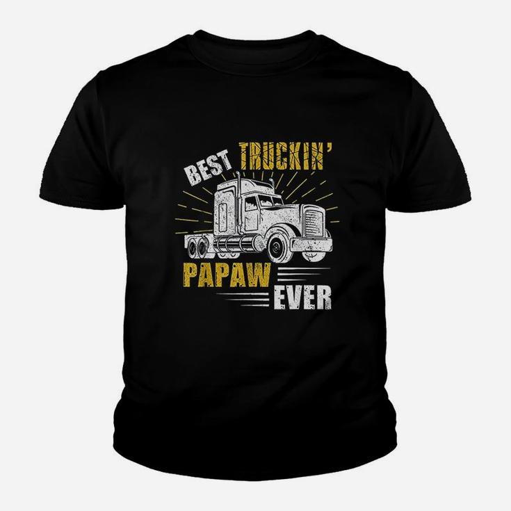 Best Truckin Papaw Ever Trucker Gift Fathers Day Kid T-Shirt