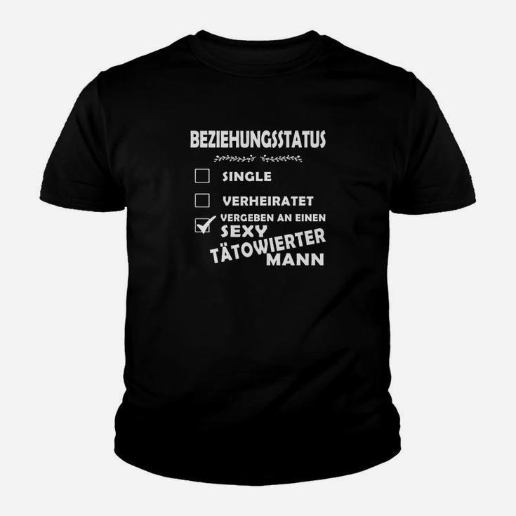 Beziehungsstatus Sexy Tatowierter Mann Kinder T-Shirt