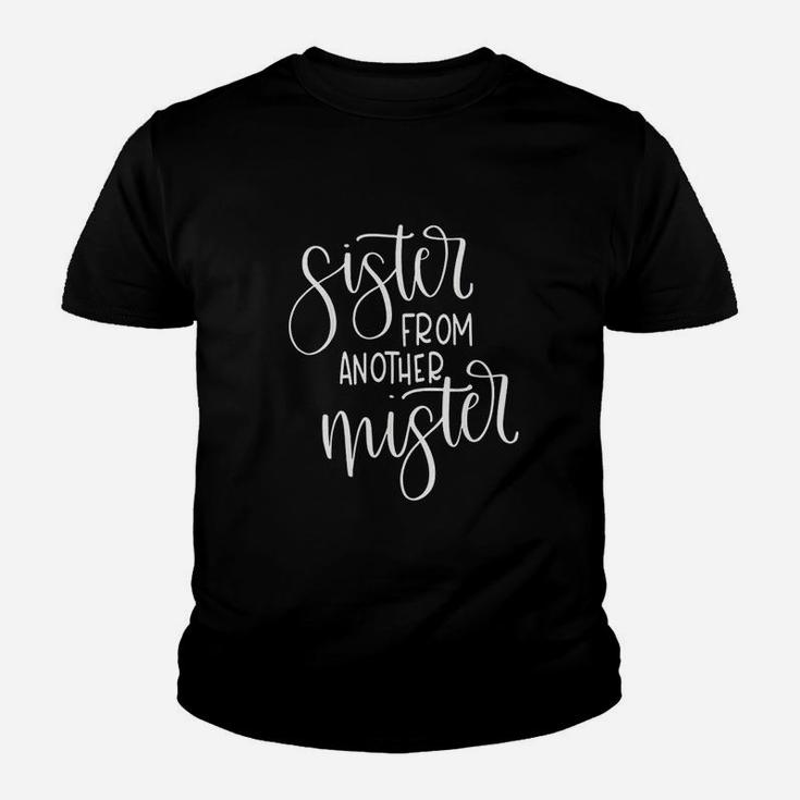 Bff Sister From Another Mister Family Gift Matching Family Kid T-Shirt