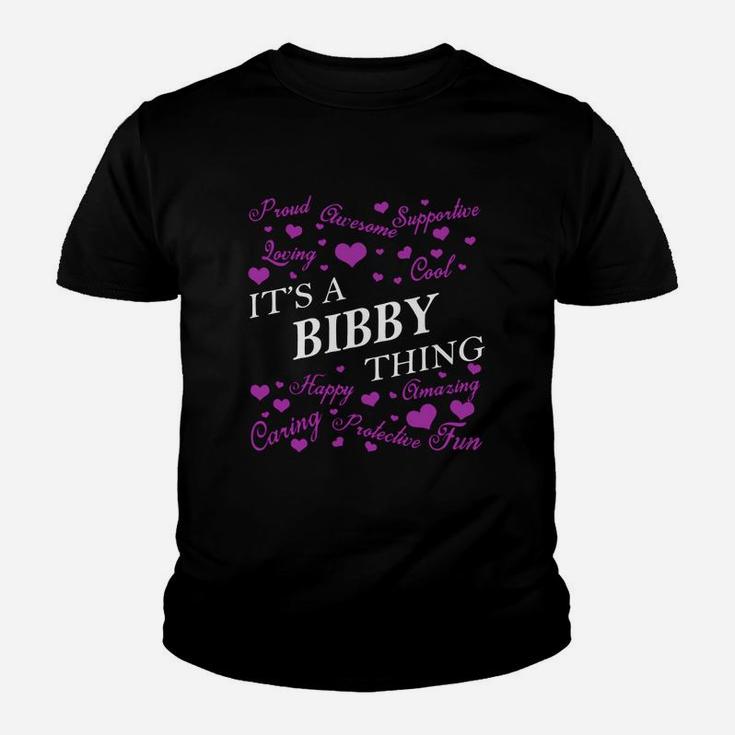 Bibby Shirts - It's A Bibby Thing Name Shirts Youth T-shirt