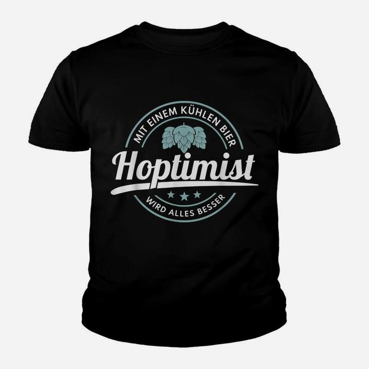 Biertrinker Bier Hoptimist Alkoho Kinder T-Shirt