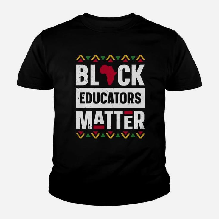 Black Educators Matter Black History Month Africa Teacher Kid T-Shirt