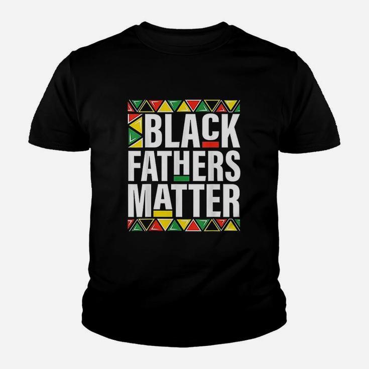 Black Fathers Matter Men Dad History Month Fathers Day Gift Kid T-Shirt