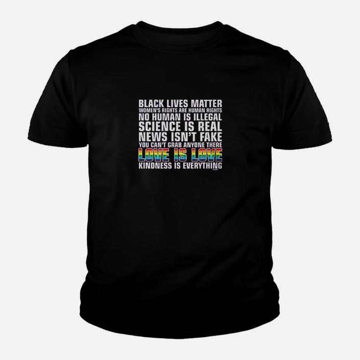 Black Lives Matter Love Is Love Kindness Is Everything Kid T-Shirt