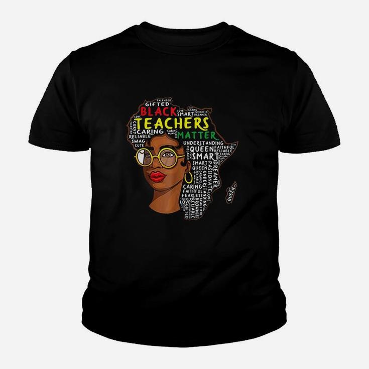 Black Teachers Matter Educator School Queen Black History Kid T-Shirt