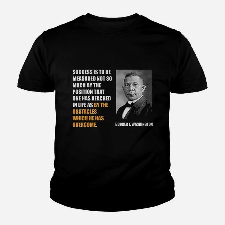 Booker T. Washington Quote Black History Month Kid T-Shirt