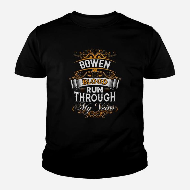 Bowen Shirt, Bowen Family Name, Bowen Funny Name Gifts T Shirt Kid T-Shirt