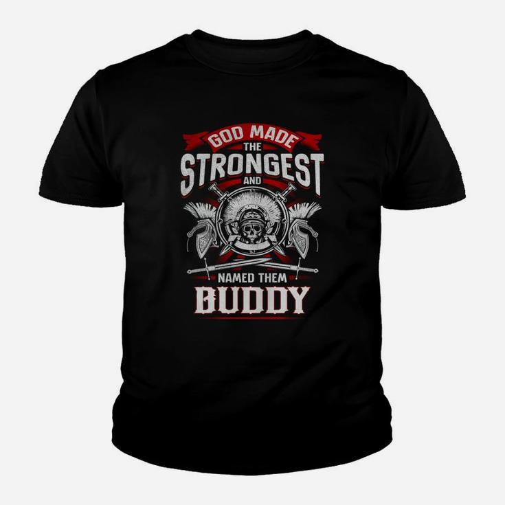 Buddy God Made The Strongest And Named Them Buddy Youth T-shirt