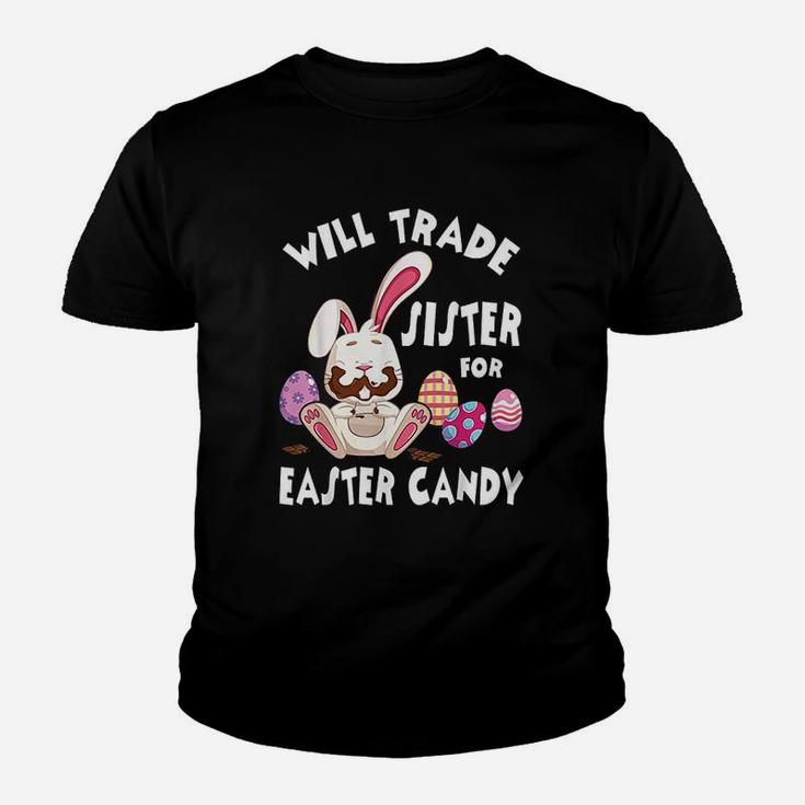 Bunny Eat Chocolate Eggs Will Trade Sister For Easter Candy T-Shirt Bunny Eat Chocolate Eggs Will Trade Sister For Easter Candy T-Shirt